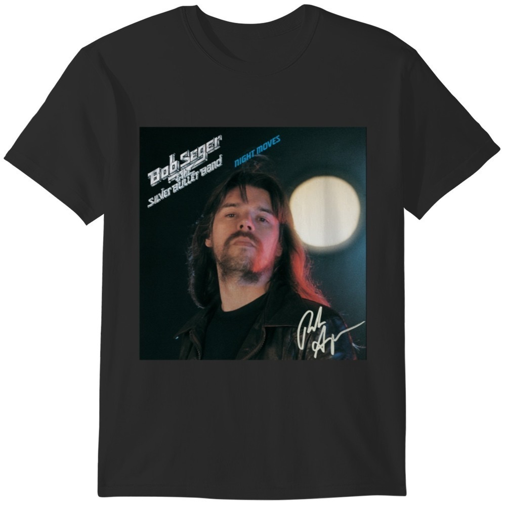 Bob Seger Night Moves Signature T Shirt Bob Seger Night Tshirt